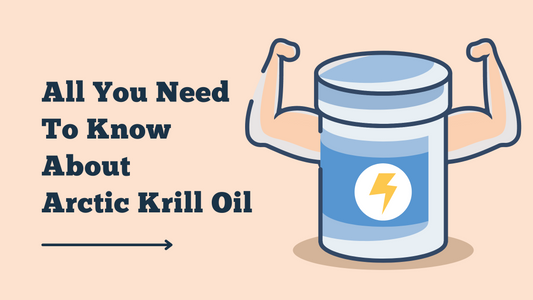 All You Need To Know About Arctic Krill Oil