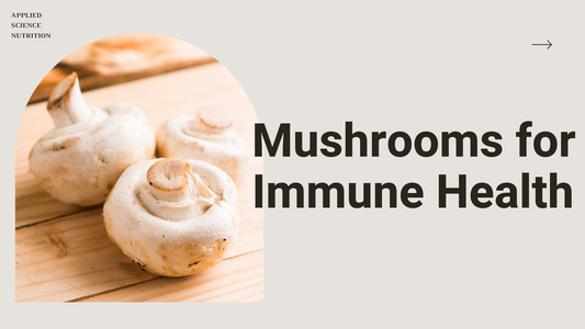 Mushrooms for Immune Health