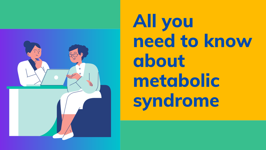 All you Need to Know about Metabolic Syndrome