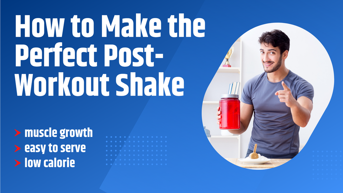 How to Make the Perfect Post-Workout Shake
