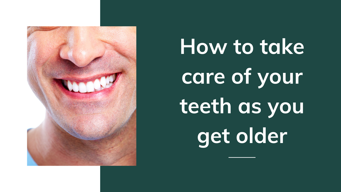 How to take care of your teeth as you get older