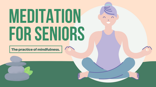 Meditation for Seniors