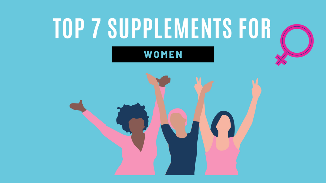 Top 7 Supplements for Women
